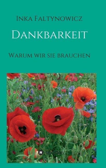 Produktbild Dankbarkeit (Deutsch, Inka Faltynowicz, 2016)