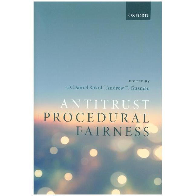 Sokol:Antitrust Procedural Fairness, Sachbücher von D. Daniel Sokol, Andrew T. Guzman