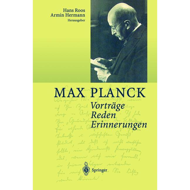 Vorträge Reden Erinnerungen, Fachbücher von Armin Hermann, Max Planck