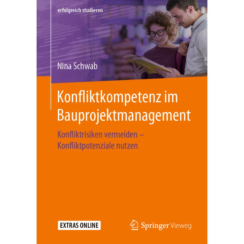 Konfliktkompetenz im Bauprojektmanagement, Fachbücher von Nina Schwab