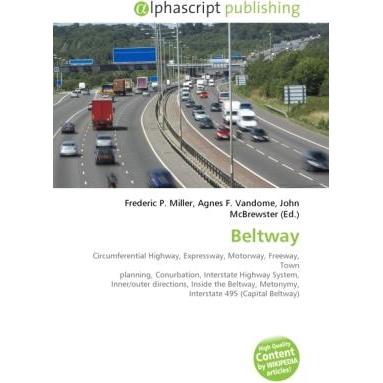 Beltway, Fachbücher von Agnes F. Vandome, John McBrewster, Frederic P. Miller