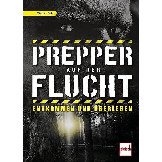 Prepper auf der Flucht, Ratgeber von Walter Dold