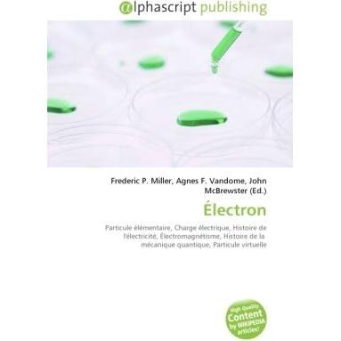 Thumbnail - Électron, Fachbücher von Agnes F. Vandome, Frederic P. Miller, John McBrewster