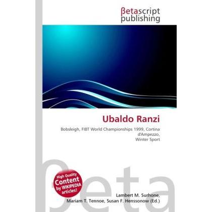 Ubaldo Ranzi, Ratgeber von Lambert M. Surhone, Mariam T. Tennoe, Susan F. Henssonow