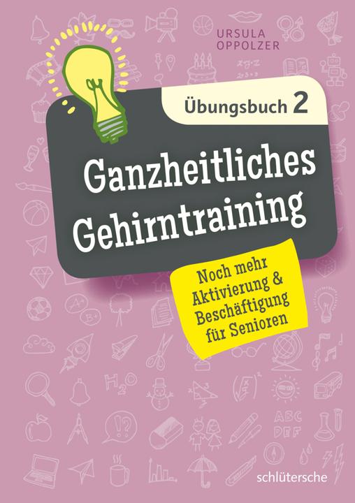 Produktbild Ganzheitliches Gehirntraining Übungsbuch 2 (Deutsch, Ursula Oppolzer, 2018)