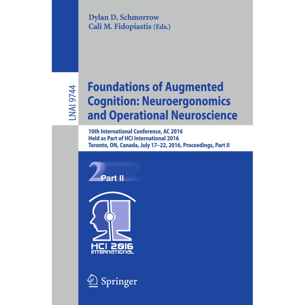 Foundations of Augmented Cognition: Neuroergonomics and Operational Neuroscience, Fachbücher