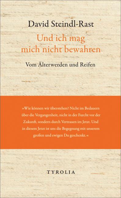 Produktbild Und ich mag mich nicht bewahren (Deutsch, David Steindl-Rast, 2012)