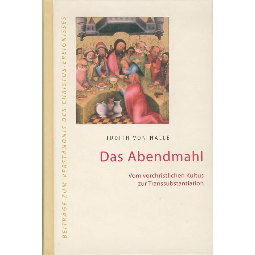 Das Abendmahl, Sachbücher von Judith von Halle