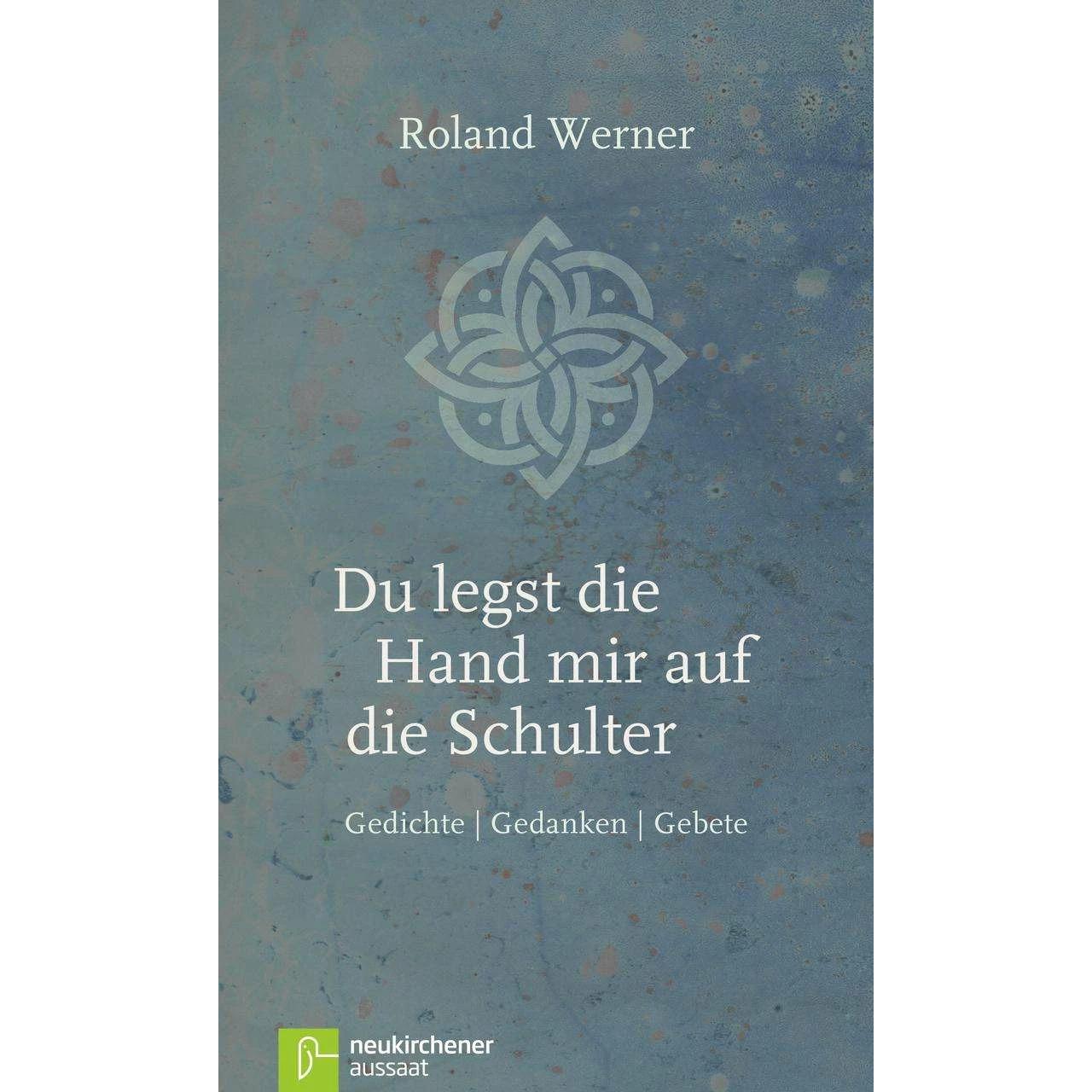 Du legst die Hand mir auf die Schulter, Fachbücher von Roland Werner