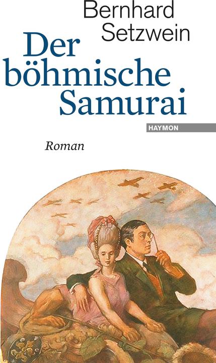 Produktbild Der böhmische Samurai (Deutsch, Bernhard Setzwein, 2017)