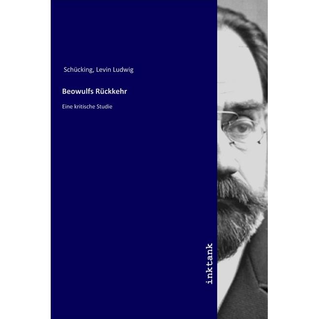 Beowulfs Rückkehr, Sachbücher von Levin Schücking