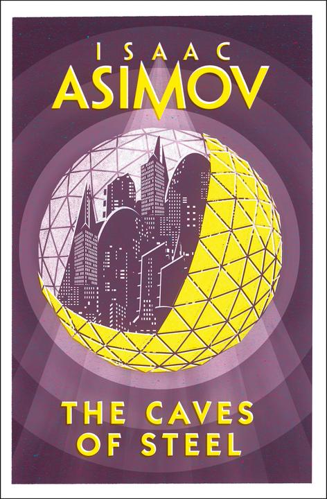 Produktbild Caves of Steel (Englisch, Isaac Asimov, 2018)