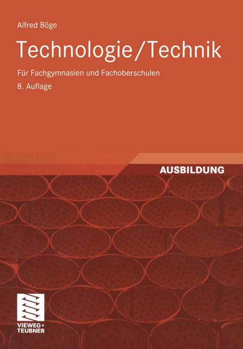 Produktbild Technologie/ Technik (Deutsch, Alfred Böge, Gert Böge, Hans-Jürgen Küfner, Jürgen Voss, Rainer Ahrberg, Wolfgang Böge, Wolfgang Weissbach, 2001)