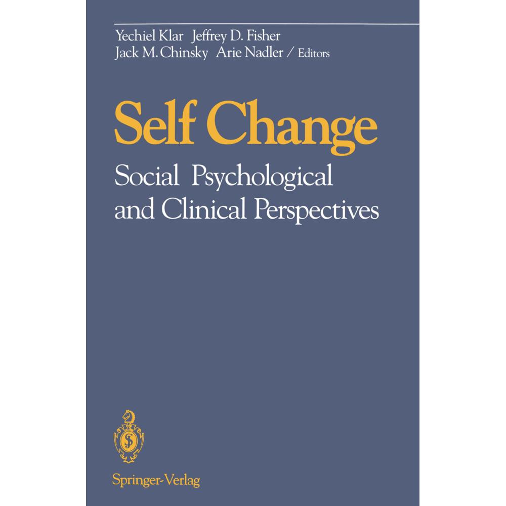Self Change, Sachbücher von Jack M. Chinsky, Arie Nadler, Yechiel Klar, Jeffrey D. Fisher