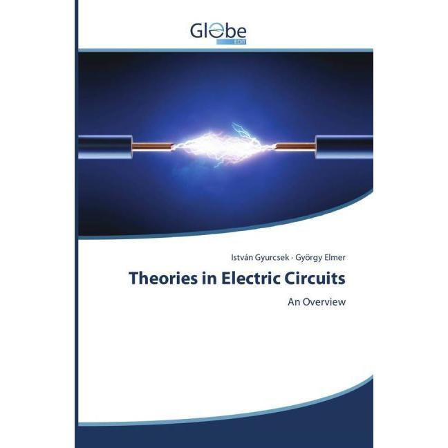 Theories in Electric Circuits, Fachbücher von István Gyurcsek, György Elmer