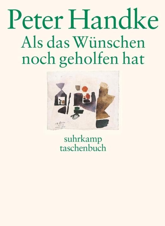 Produktbild Als das Wünschen noch geholfen hat (Deutsch, Peter Handke, 1974)