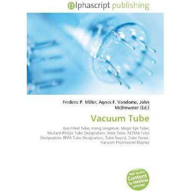 Vacuum Tube, Fachbücher von John McBrewster, Agnes F. Vandome, Frederic P. Miller
