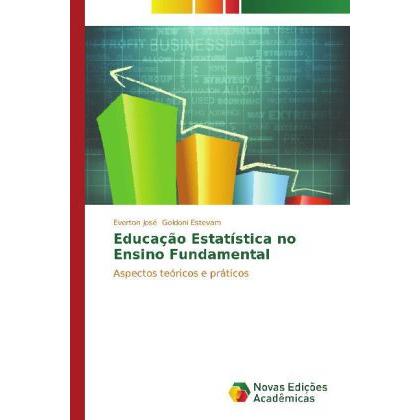 Educação Estatística no Ensino Fundamental, Fachbücher von Everton José Goldoni Estevam