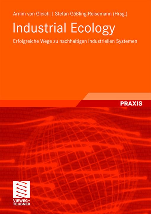 Produktbild Industrial Ecology (Deutsch, Arnim Gleich, Stefan Gössling-Reisemann, 2008)
