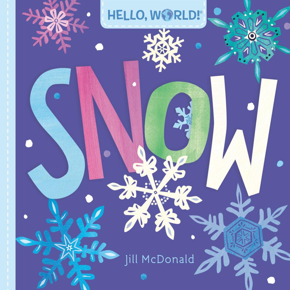 Hello, World! Snow, Belletristik von Jill McDonald