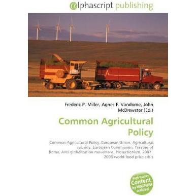 Common Agricultural Policy, Fachbücher von Agnes F. Vandome, Frederic P. Miller, John McBrewster