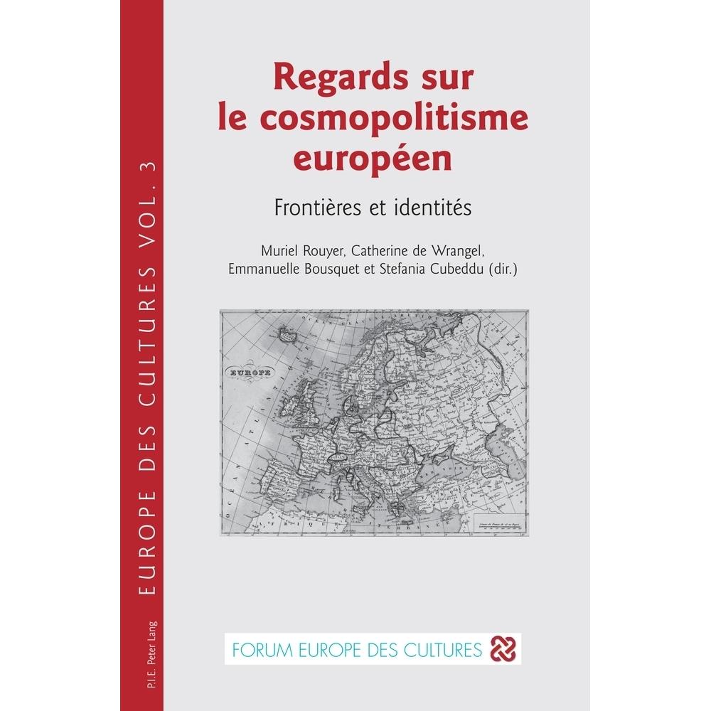 Regards sur le cosmopolitisme européen, Fachbücher von Muriel Rouyer, Stefania Cubeddu, Catherine de Wrangel, Emmanuelle...