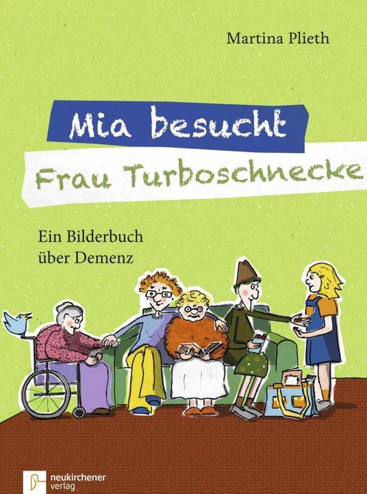 Produktbild Mia besucht Frau Turboschnecke (Deutsch, Lena Miller, Martina Plieth, 2018)