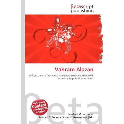 Vahram Alazan, Fachbücher von Lambert M. Surhone, Susan F. Marseken, Miriam T. Timpledon