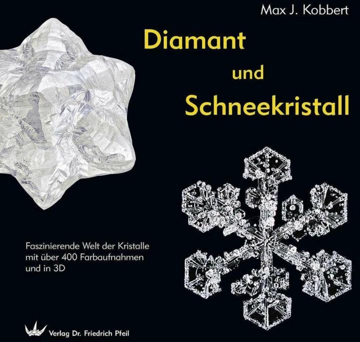Diamant und Schneekristall (Deutsch, Max J. Kobbert, 2016)