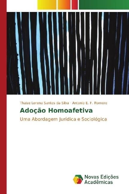 Immagine prodotto Adoção Homoafetiva (Antonio E. F. Romero, Thaise Lorena Santos da Silva, 2017)