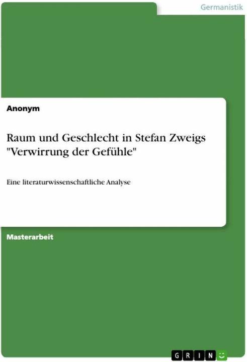 Actual product image Raum und Geschlecht in Stefan Zweigs 'Verwirrung der Gefühle' (German, . anonymous, 2019)