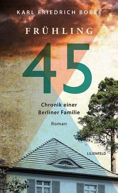 Produktbild Frühling 45 (Deutsch, Karl Friedrich Borée, 2017)