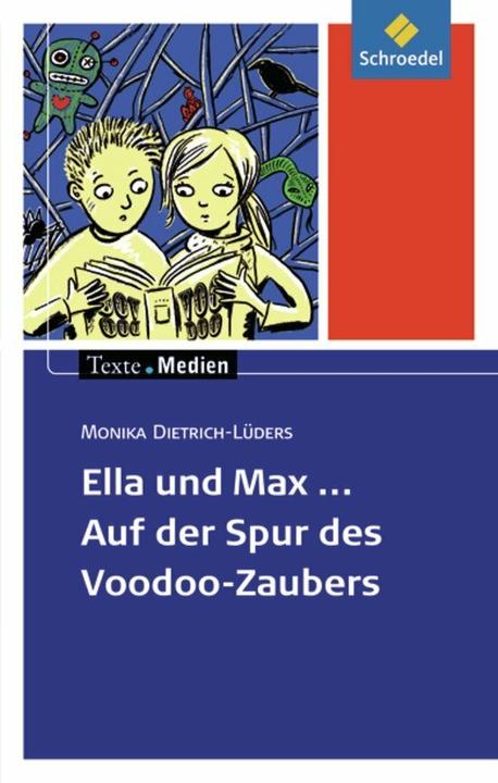 Produktbild Monika Dietrich-Lüders: Ella und Max - Auf der Spur des Voodoo-Zaubers (Deutsch, Monika Dietrich-Lüders, 2013)