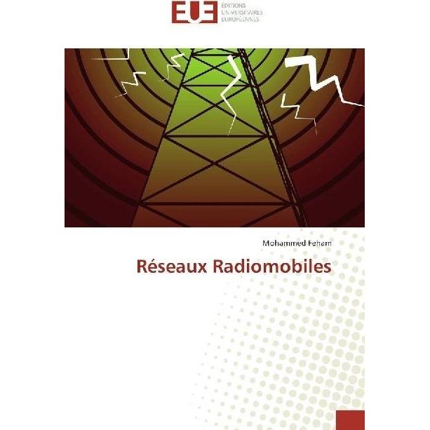 Réseaux Radiomobiles, Fachbücher von Mohammed Feham