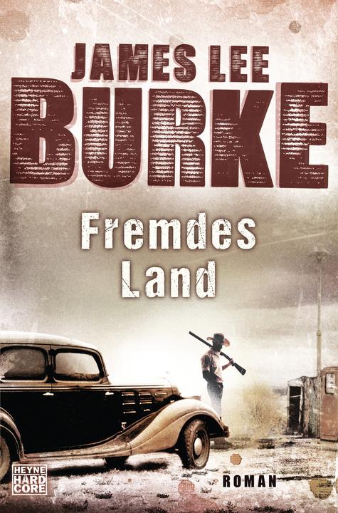 Produktbild Fremdes Land (Deutsch, James Lee Burke, 2016)