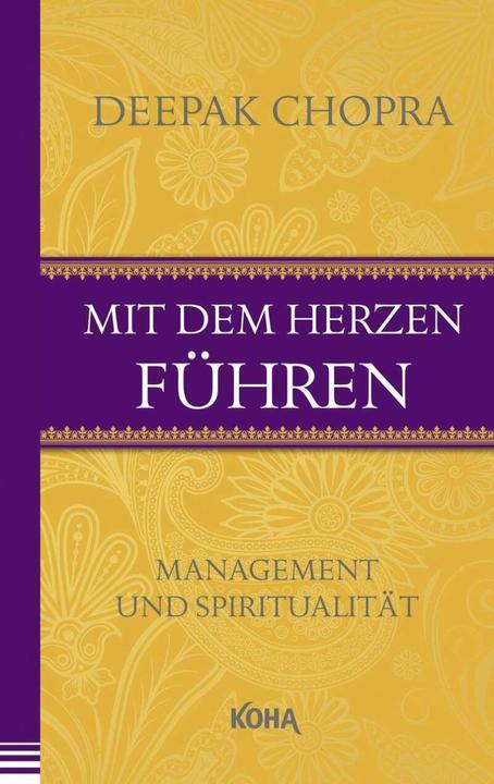 Mit dem Herzen führen (German, Deepak Chopra, 2016)