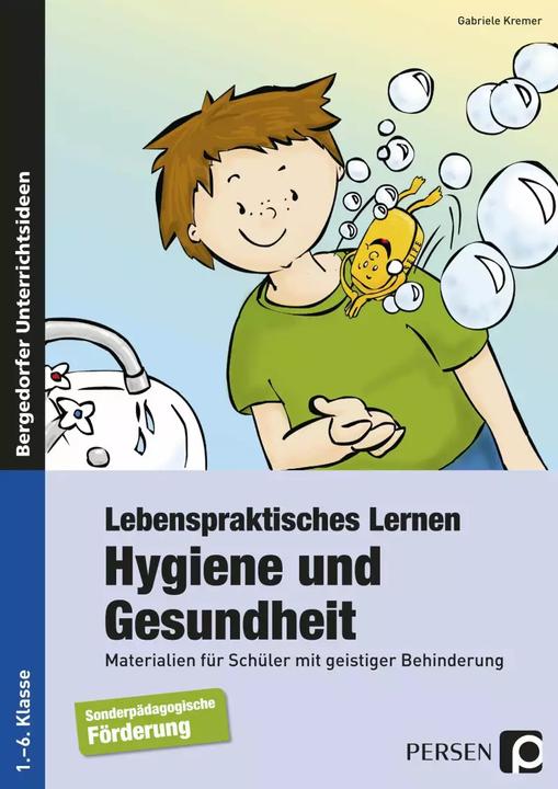 Produktbild Lebenspraktisches Lernen: Hygiene und Gesundheit (Deutsch, Gabriele Kremer, 2022)
