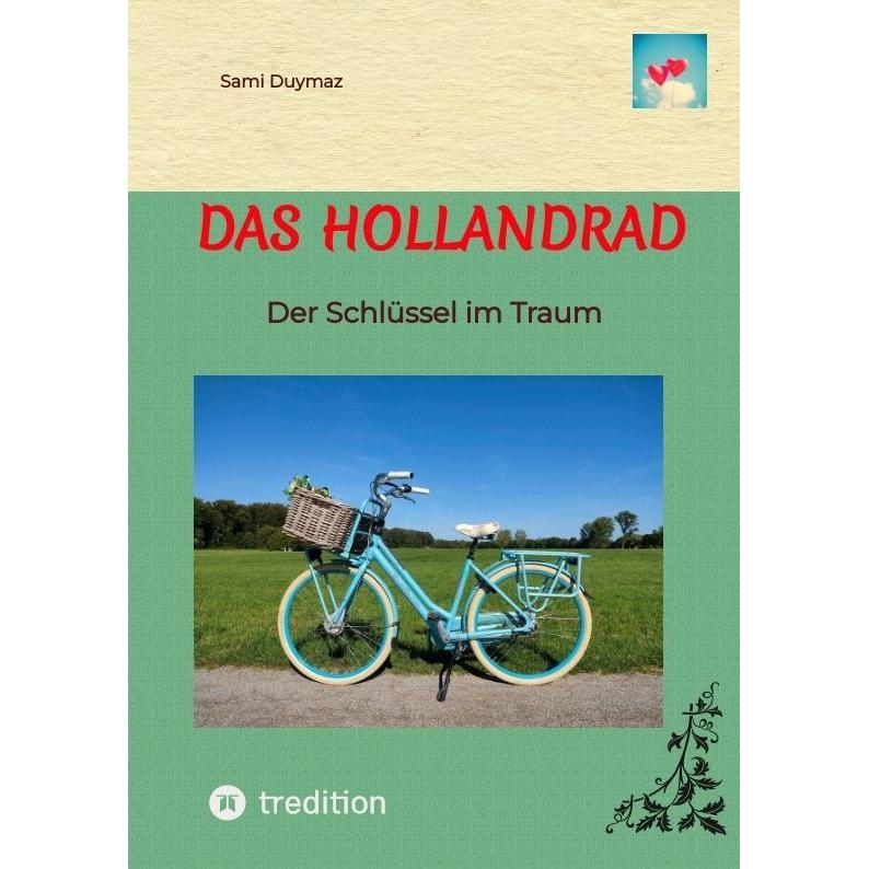 Tredition Das Hollandrad (Deutsch, Sami Duymaz, 2023) (57242605)