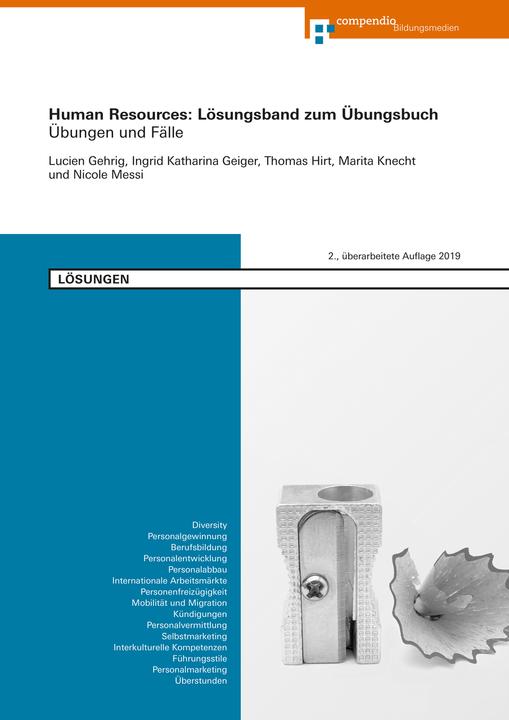 Produktbild Human Resources: Lösungsband zum Übungsbuch (Deutsch, Ingrid Katharina Geiger, Lucien Gehrig, Nicole Messi, Thomas Hirt, 2019)