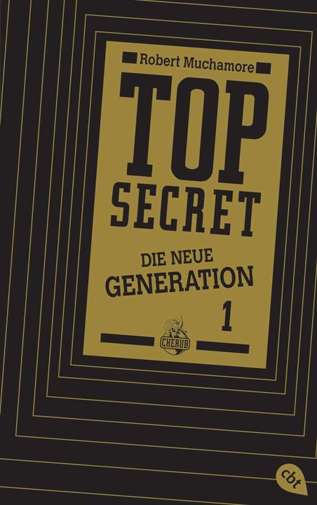 Produktbild TOP SECRET Die neue Generation 01. Der Clan (Deutsch, Robert Muchamore, Tanja Ohlsen, 2013)