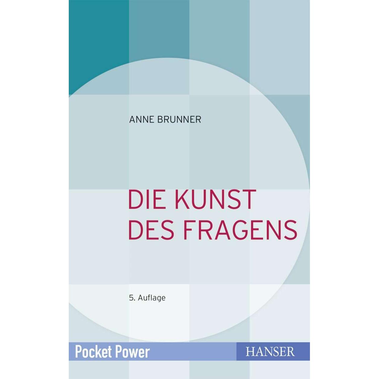 Die Kunst des Fragens, Fachbücher von Anne Brunner