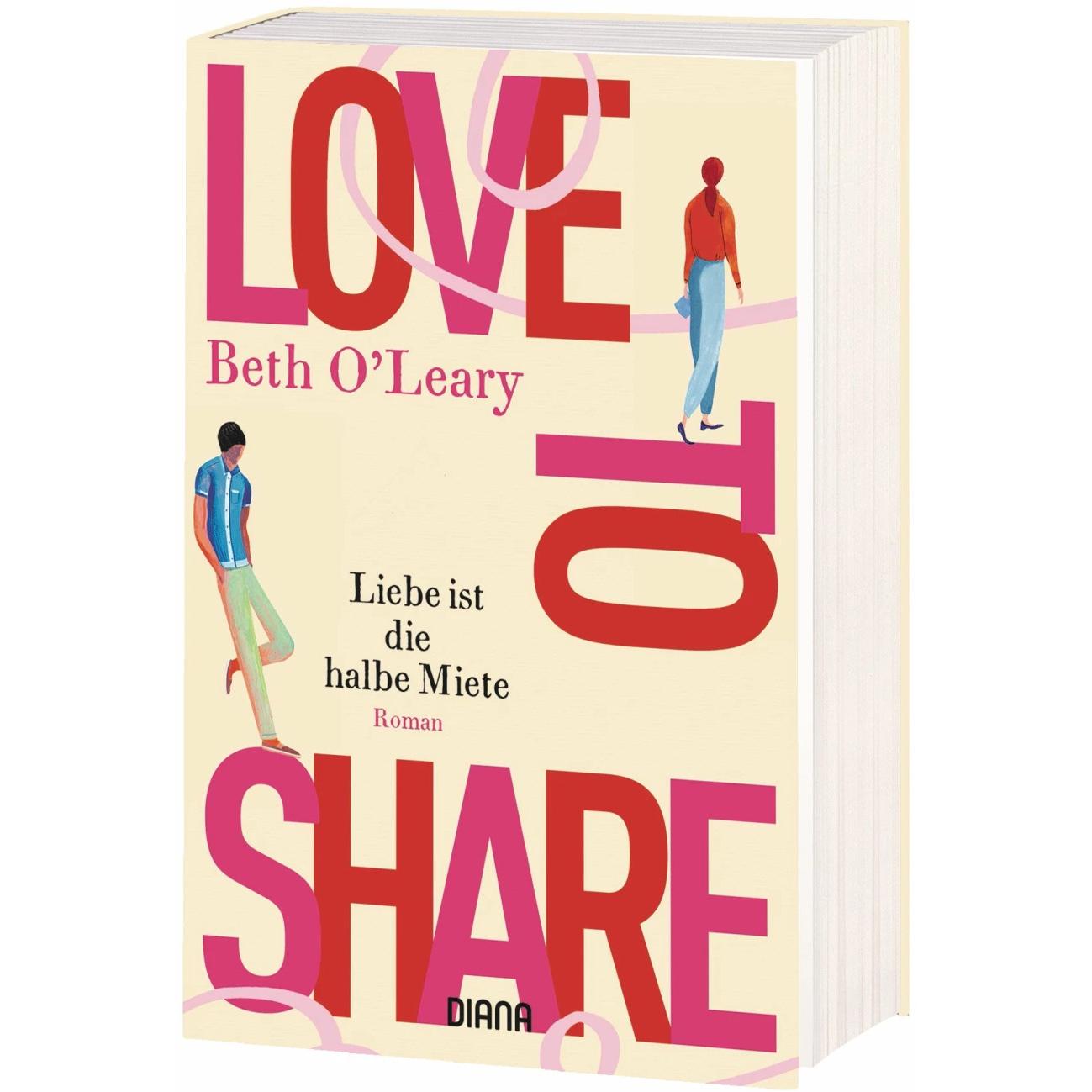 Love to share – Liebe ist die halbe Miete, Belletristik von Beth O'Leary
