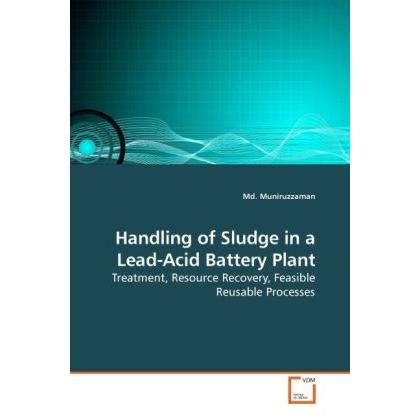Handling of Sludge in a Lead-Acid Battery Plant, Fachbücher