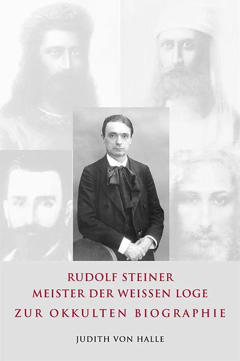 Produktbild Rudolf Steiner - Meister der Weissen Loge (Deutsch, Judith von Halle, 2018)