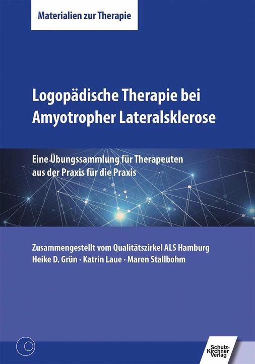Produktbild Logopädische Therapie bei Amyotropher Lateralsklerose (Deutsch, Heike D. Grün, Katrin Laue, Maren Stallbohm, 2017)