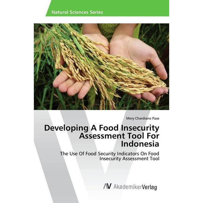 Developing A Food Insecurity Assessment Tool For Indonesia, Fachbücher von Mery Chardiane Pase