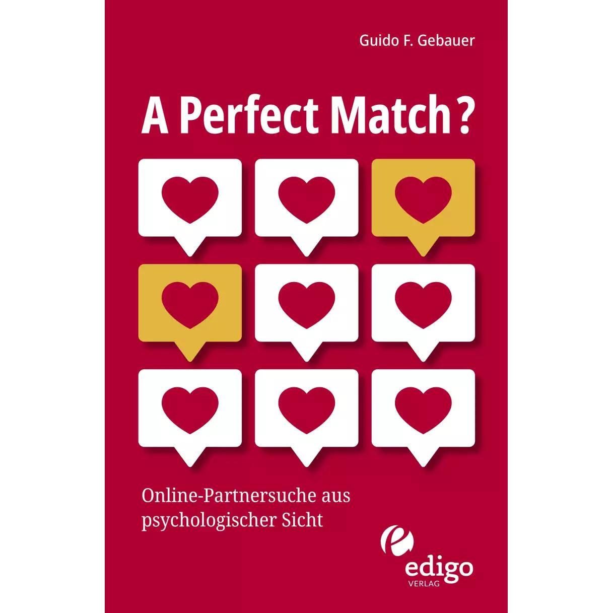 A Perfect Match?, Sachbücher von Guido F. Gebauer