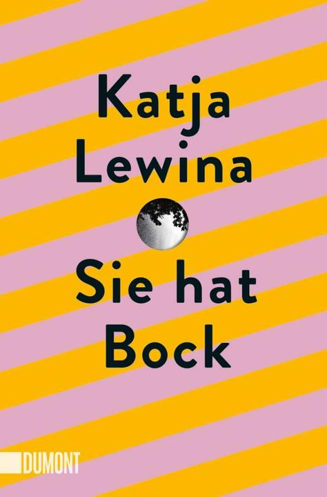 Sie hat Bock (Deutsch, Katja Lewina, 2021)