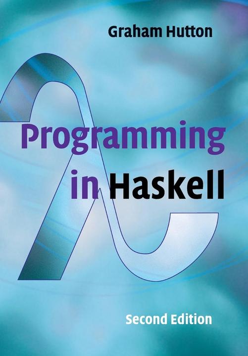 Produktbild Programming in Haskell (Englisch, Graham Hutton, 2016)