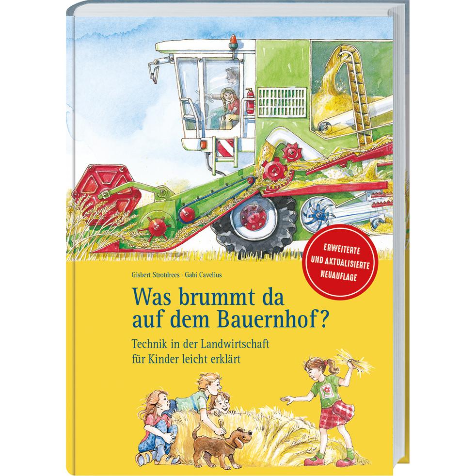 Was brummt da auf dem Bauernhof? Aktualisierte und erweiterte Neuauflage, Kinderbücher von Gisbert Strotdrees, Gabi Cave...
